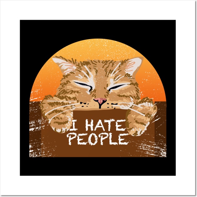Cat says I Hate People Wall Art by Clawmarks